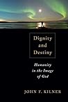 Dignity and Desti...