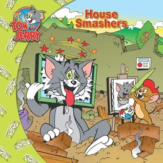 Tom and Jerry: House Smashers (Kindle Edition)