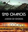 2nd Chances: A Book of Choices