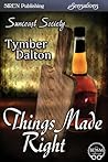 Things Made Right (Suncoast Society, #16)