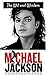 The Wit and Wisdom of Michael Jackson: Michael Jackson Quotes