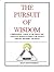 The Pursuit of Wisdom: A Chronological Inquiry of the World's Most Influential Seekers of Wisdom in the Fields of Theology, Philosophy, and Science