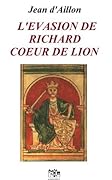 L'évasion de Richard Cœur de Lion