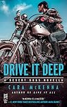 Drive It Deep by Cara McKenna