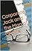 Corporate Jack and the Man ...