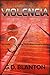 Violencia (Rubidium Beach #3)