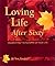 Loving Life After 60  by Tom Paugh
