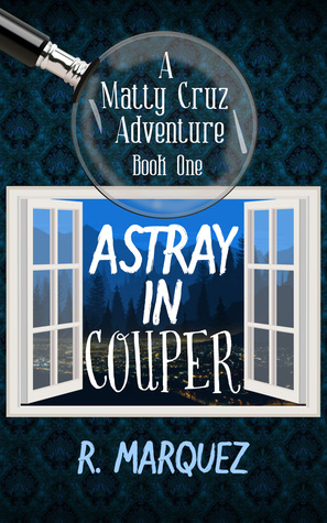 Astray in Couper (Matty Cruz Adventure #1)