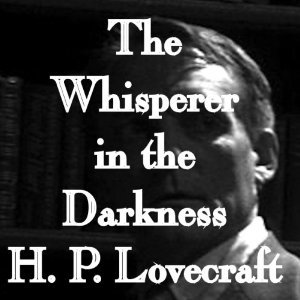 The Whisperer in Darkness