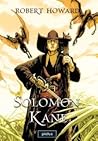 Solomon Kane by Robert E. Howard Solomon Kane by Robert E. Howard