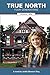 True North: Four Generations Volume I Mia