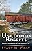 Unclaimed Regrets