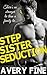 STEPSISTER SEDUCTION (The Family Ties Series Book 1)