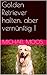 Golden Retriever: halten, a...