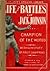 The life and battles of Jack Johnson, champion pugilist of the world. Together with the complete records of John L. Sullivan, James J. Corbett, Robert ... James J. Jeffries, Tommy Burns, Pete