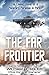 The Far Frontier: Story of a Star Voyager Out Where No One Had Gone Before! (WILLIAM ROTSLER'S SPACE FRONTIERS SAGAS)