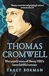Thomas Cromwell by Tracy Borman