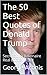 The 50 Best Quotes of Donald Trump: Secrets of a Billionaire Real Estate Mogul