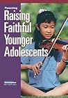 Intersections, Parenting: Raising Faithful Younger Adolescents