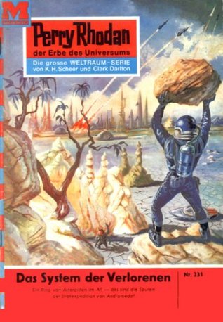 Perry Rhodan 231: Das System der Verlorenen: Perry Rhodan-Zyklus "Die Meister der Insel" (Perry Rhodan-Erstauflage) (German Edition)