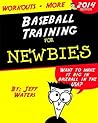 Baseball Training: for Newbies