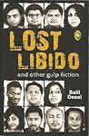 Lost Libido and other Gulp Fiction by Salil   Desai