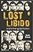 Lost Libido and other Gulp Fiction
