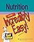 Nutrition Made Incredibly Easy! (Incredibly Easy! Series®)