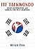 TAEKWONDO itf: Theory, patterns, terminology and Korean for belt gradings
