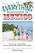 The Everything Family Guide To Mexico: From Pesos to Parasailing, All You Need for the Whole Family to Fiesta! (Everything® Series)