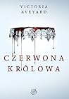 Czerwona Królowa by Victoria Aveyard