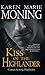 Kiss of the Highlander - Ciuman Seorang Highlander by Karen Marie Moning