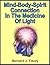 The Mind-Body-Spirit Connection in the Medicine of Light (Called into Life by the Light Series Book 2)