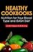 Healthy Cookbooks: Nutrition for Your Blood Type and Dash Diet