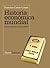 Historia económica mundial: De los orígenes a la actualidad