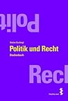 Politik und Recht: Studienbuch