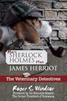 More Sherlock Holmes than James Herriot