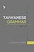 Taiwanese Grammar by Philip T. Lin