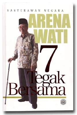 Sasterawan Negara: 7 Tegak Bersama