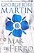 O Mar de Ferro, Volume I de II (As Crónicas de Gelo e Fogo, #15)