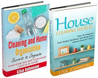 CLEANING AND HOME ORGANIZATION BOX-SET#7: Cleaning And Home Organization + House Cleaning Secrets (Kindle Edition)