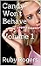 Candy Won't Behave Vol. 1 (New-Adult Taboo Erotica): Coming-Of-Age and Alpha Male Short Story (Candy Won't Behave Series)