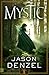 Mystic by Jason Denzel