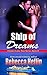 Ship of Dreams (Dreams Come True Series Book 2)