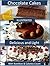 Chocolate Cakes: 33 Rich Ch...