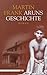 Aruns Geschichte: Roman