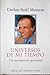 Universos De Mi Tiempo. Un Testimonio Personal