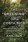 The "Greening" of Costa Rica: Women, Peasants, Indigenous Peoples, and the Remaking of Nature