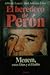 El Heredero De Perón: Menem Entre Dios Y El Diablo