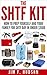 The SHTF Kit : How to Prep Yourself and Your Family for SHTF Day for Under $1,500